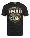 EMAD NT1-K008 Cross A/An NAME, You Deal With the Whole Clan | Personalized Vintage T-Shirt