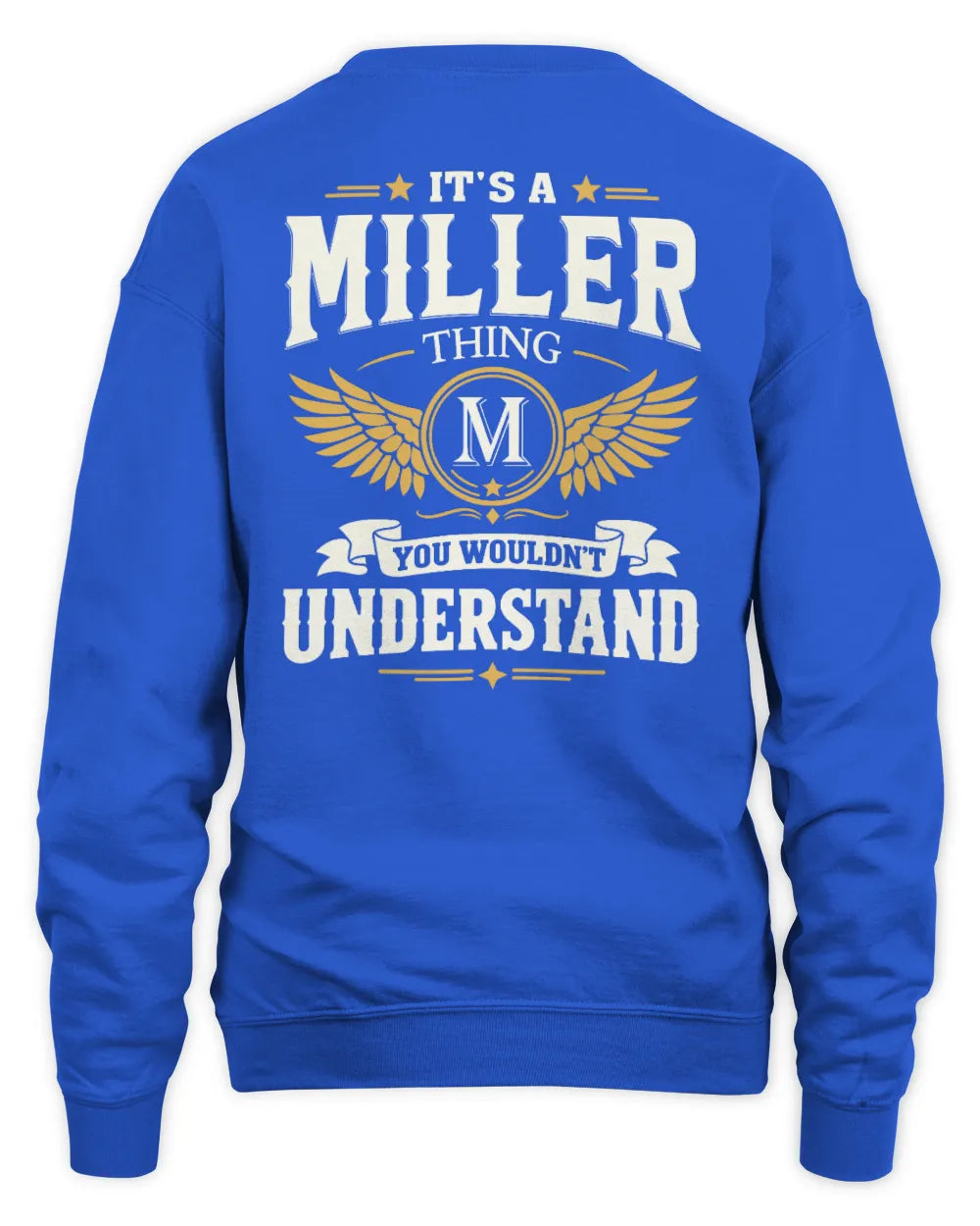 MILLER KT06-M008 It’s a [NAME] Thing – You Wouldn’t Understand | Personalized Vintage T-Shirt - Unisex Sweatshirt - Royal
