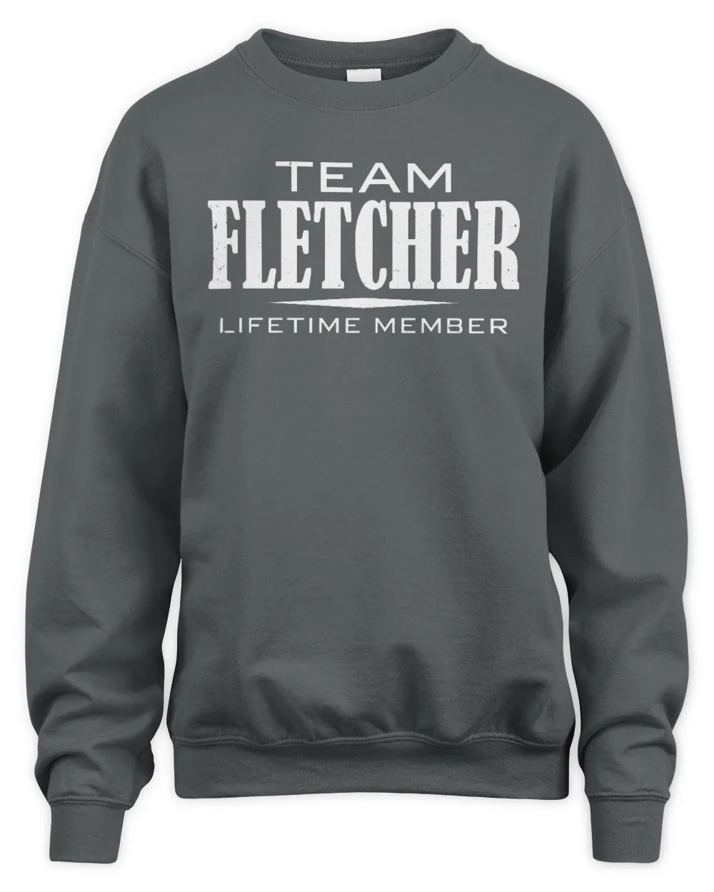 FLETCHER BL62-K4-128 - Personalized “Team NAME Lifetime Member” - Unisex Sweatshirt - Charcoal