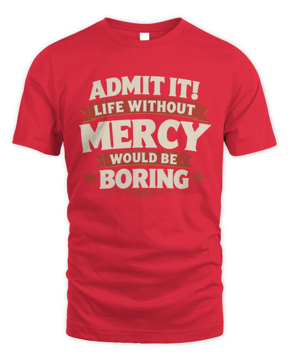 MERCY P4 KT003 Personalized Funny Quote Apparel “Life Without NAME Would Be Boring” - Unisex Standard T-Shirt - Red