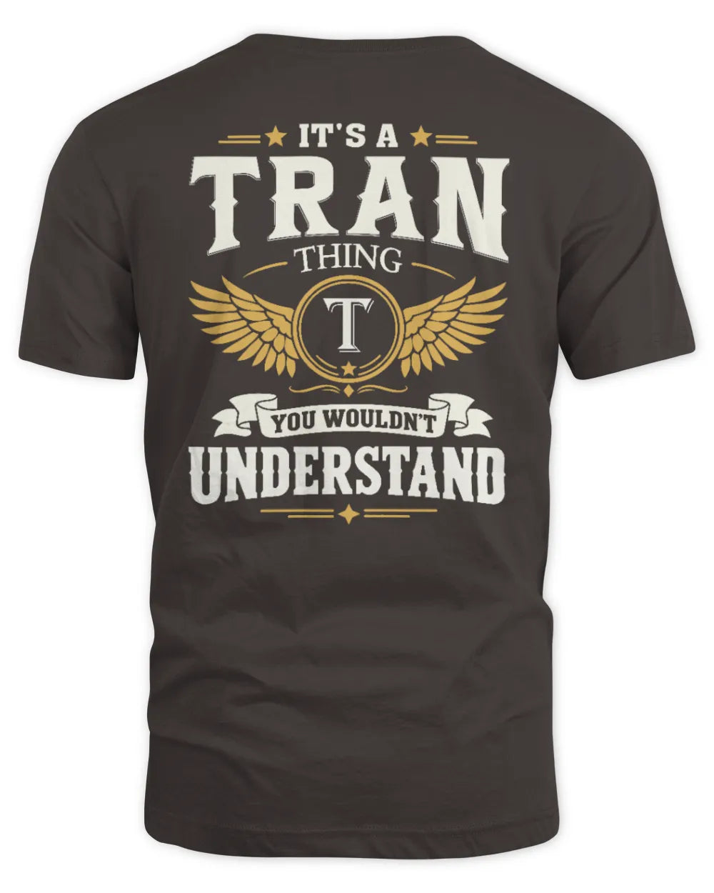 TRAN KT06-M008 It’s a [NAME] Thing – You Wouldn’t Understand | Personalized Vintage T-Shirt - Unisex Standard T-Shirt - Dark Chocolate