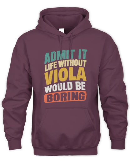 VIOLA TP88-K4-229
Personalized Funny Quote Apparel “Life Without NAME Would Be Boring” - Unisex Hoodie - Maroon