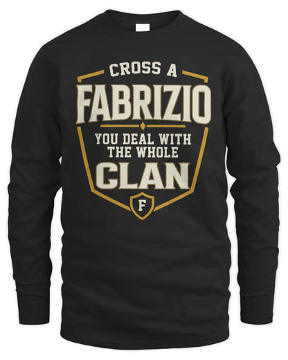 FABRIZIO NT1-K008 Cross A/An NAME, You Deal With the Whole Clan | Personalized Vintage T-Shirt - Men's Long Sleeved T-Shirt - Black