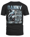 DANNY AP62-K4-666 - Personalized Fierce Wolf Quote Apparel “If You Kick Me When I’m Down, You Better Pray I Don’t Get Up”