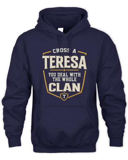 TERESA NT1-K008 Cross A/An NAME, You Deal With the Whole Clan | Personalized Vintage T-Shirt - Unisex Hoodie - Navy