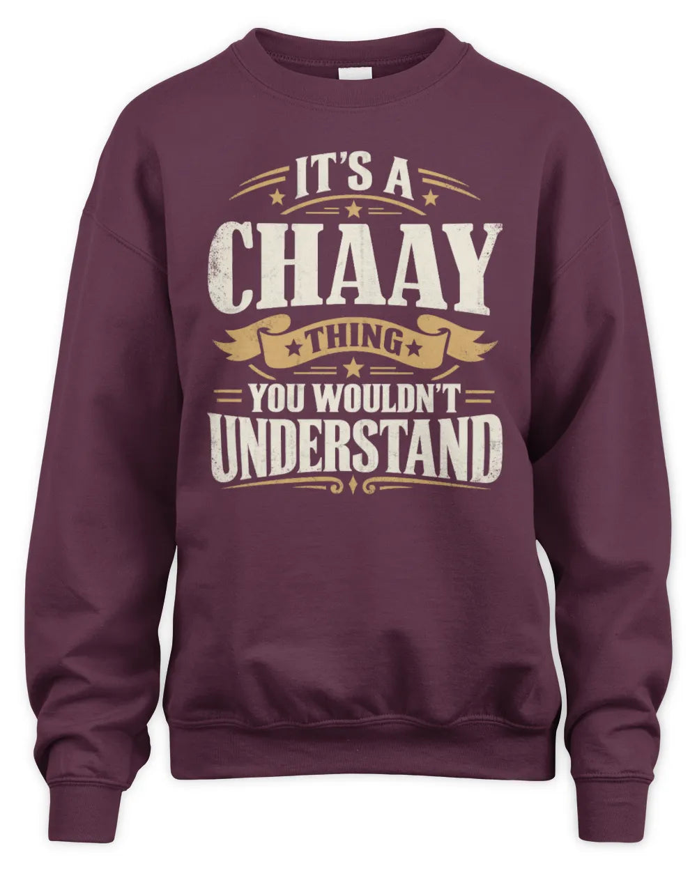 CHAAY P08 TH51 - Personalized “It’s a/an [NAME] Thing – You Wouldn’t Understand” Shirt - Unisex Sweatshirt - Maroon