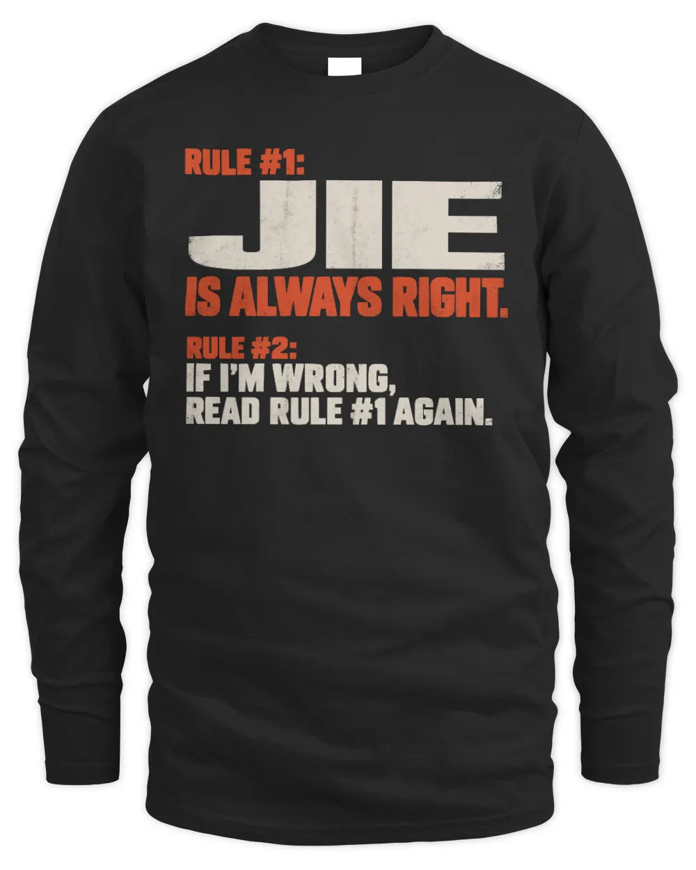 JIE NP1-H006 - Always Right Personalized Name T-Shirt – Funny Custom Name Shirt - Men's Long Sleeved T-Shirt - Black