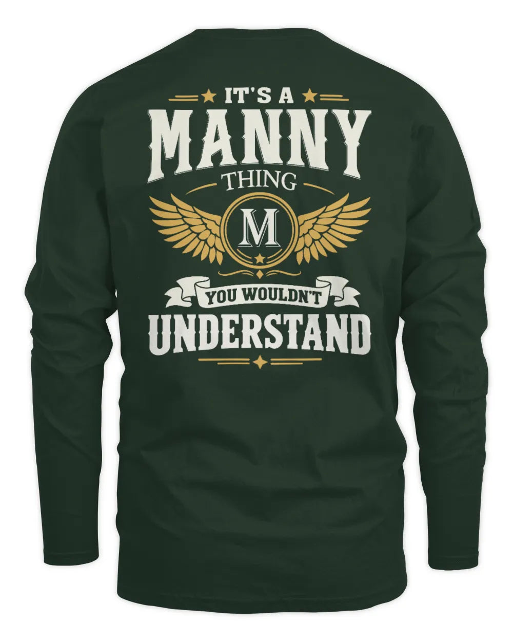 MANNY KT06-M008 It’s a [NAME] Thing – You Wouldn’t Understand | Personalized Vintage T-Shirt - Men's Long Sleeved T-Shirt - Forest Green