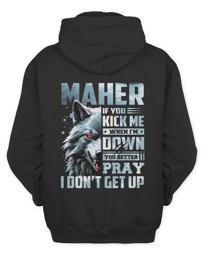 MAHER AP62-K4-666 - Personalized Fierce Wolf Quote Apparel “If You Kick Me When I’m Down, You Better Pray I Don’t Get Up” - Unisex Hoodie - Black