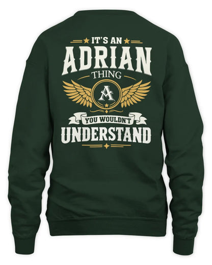 ADRIAN KT06-M008 It’s a [NAME] Thing – You Wouldn’t Understand | Personalized Vintage T-Shirt - Unisex Sweatshirt - Forest Green