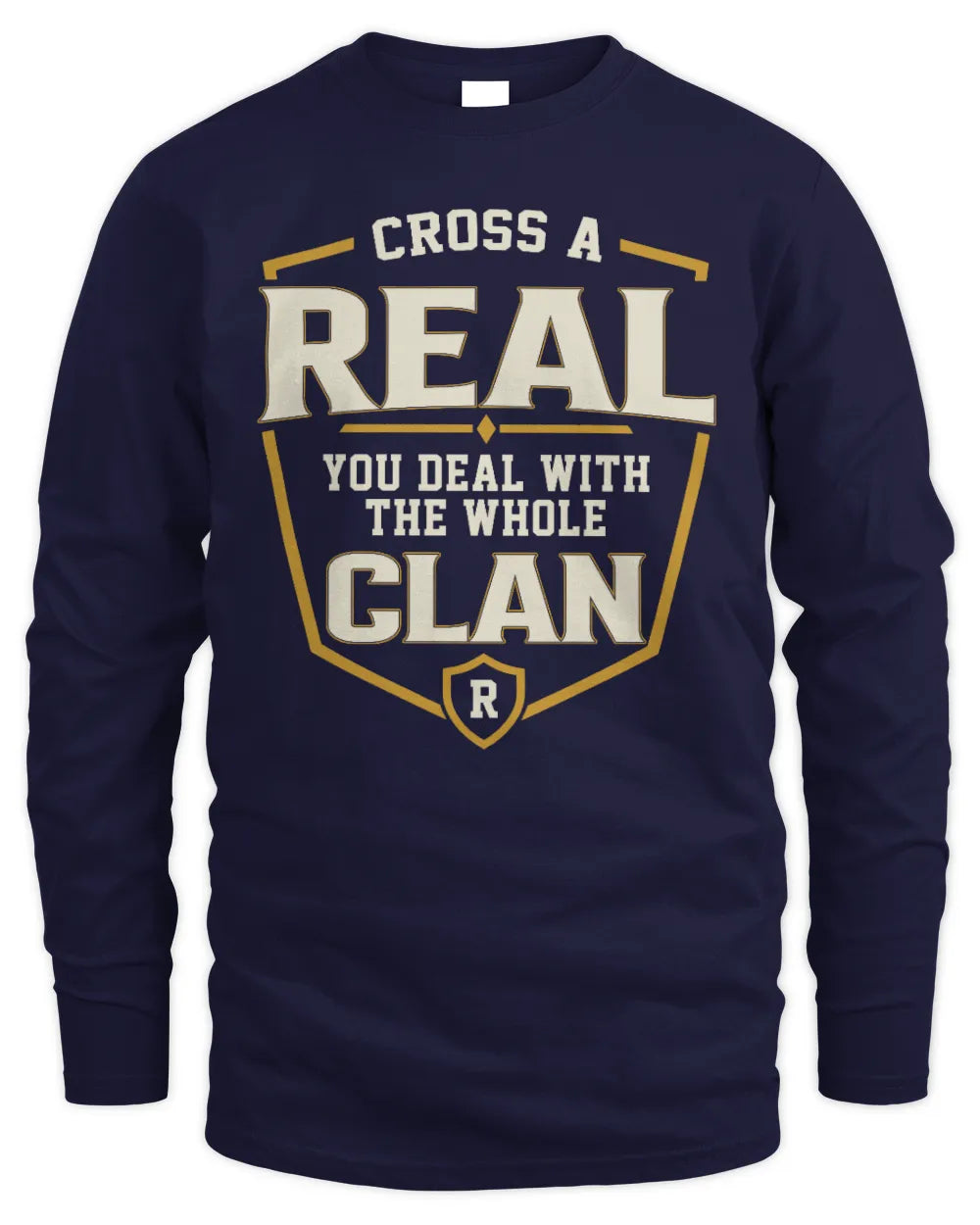 REAL NT1-K008 Cross A/An NAME, You Deal With the Whole Clan | Personalized Vintage T-Shirt - Men's Long Sleeved T-Shirt - Navy