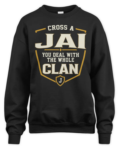 JAI NT1-K008 Cross A/An NAME, You Deal With the Whole Clan | Personalized Vintage T-Shirt - Unisex Sweatshirt - Black