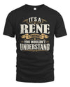 RENE P08 TH51 - Personalized “It’s a/an [NAME] Thing – You Wouldn’t Understand” Shirt