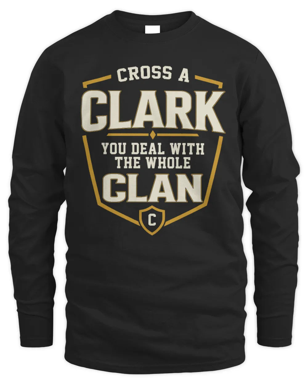 CLARK NT1-K008 Cross A/An NAME, You Deal With the Whole Clan | Personalized Vintage T-Shirt - Men's Long Sleeved T-Shirt - Black