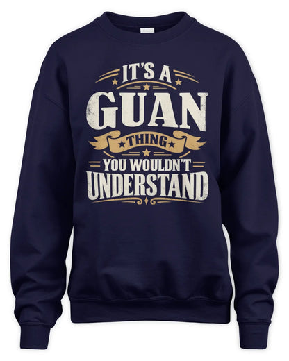 GUAN P08 TH51 - Personalized “It’s a/an [NAME] Thing – You Wouldn’t Understand” Shirt - Unisex Sweatshirt - Navy