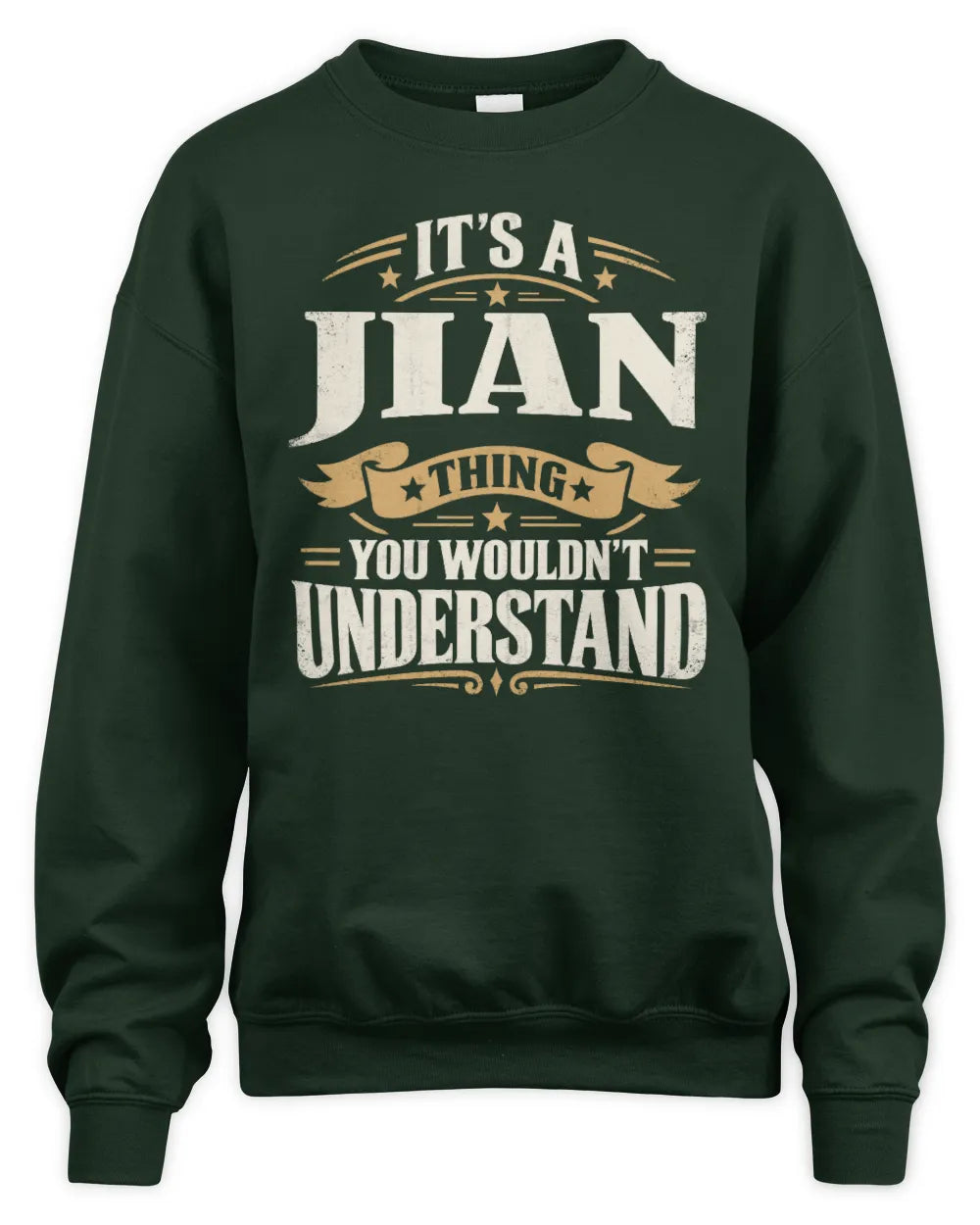 JIAN P08 TH51 - Personalized “It’s a/an [NAME] Thing – You Wouldn’t Understand” Shirt - Unisex Sweatshirt - Forest Green