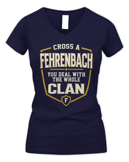 FEHRENBACH NT1-K008 Cross A/An NAME, You Deal With the Whole Clan | Personalized Vintage T-Shirt - Women's V-Neck T-Shirt - Navy