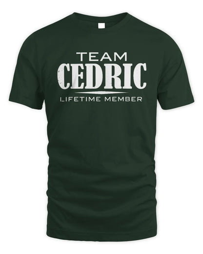 CEDRIC BL62-K4-128 - Personalized “Team NAME Lifetime Member” - Unisex Standard T-Shirt - Forest Green
