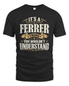 FERRER P08 TH51 - Personalized “It’s a/an [NAME] Thing – You Wouldn’t Understand” Shirt