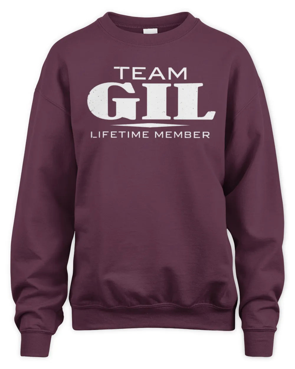 GIL BL62-K4-128 - Personalized “Team NAME Lifetime Member” - Unisex Sweatshirt - Maroon
