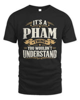 PHAM P08 TH51 - Personalized “It’s a/an [NAME] Thing – You Wouldn’t Understand” Shirt - Unisex Standard T-Shirt - Black
