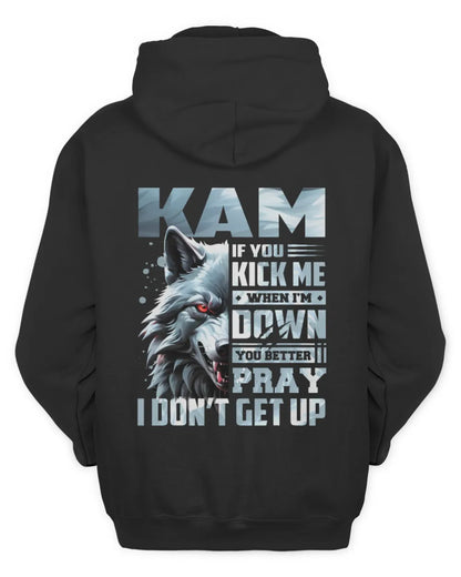 KAM AP62-K4-666 - Personalized Fierce Wolf Quote Apparel “If You Kick Me When I’m Down, You Better Pray I Don’t Get Up” - Unisex Hoodie - Black