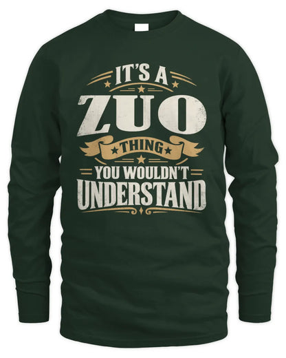 ZUO P08 TH51 - Personalized “It’s a/an [NAME] Thing – You Wouldn’t Understand” Shirt - Men's Long Sleeved T-Shirt - Forest Green