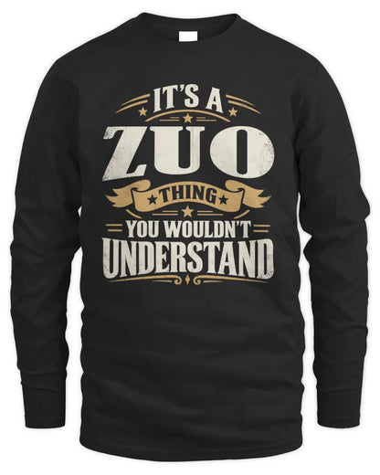 ZUO P08 TH51 - Personalized “It’s a/an [NAME] Thing – You Wouldn’t Understand” Shirt - Men's Long Sleeved T-Shirt - Black