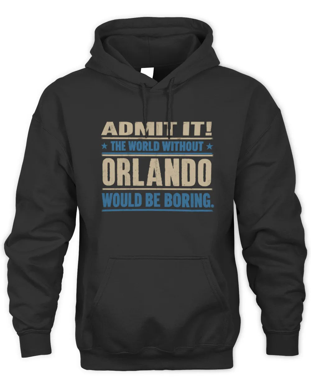 ORLANDO TP68-K2-968 – Personalized Funny Quote Apparel “The World Without NAME Would Be Boring” - Unisex Hoodie - Black