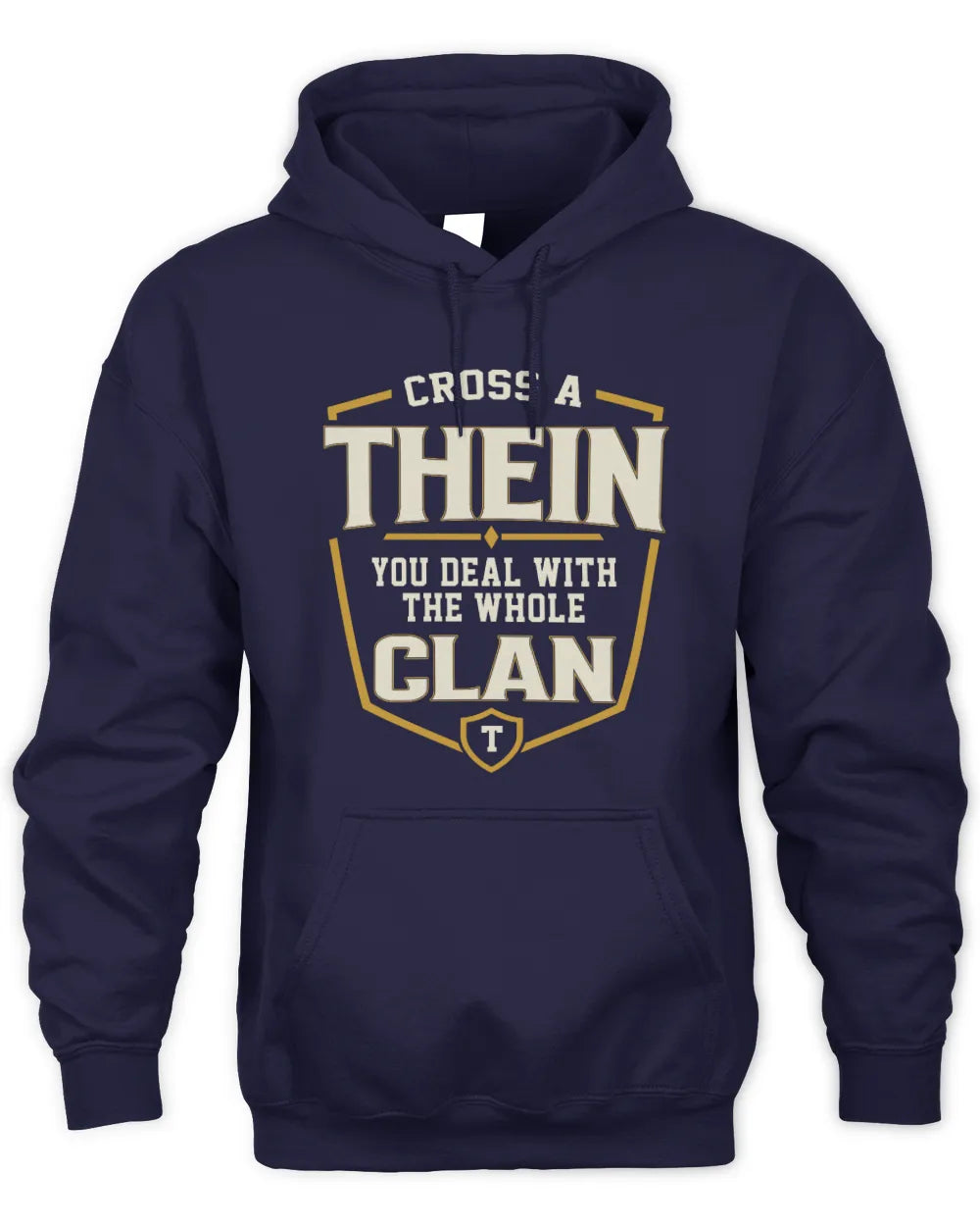 THEIN NT1-K008 Cross A/An NAME, You Deal With the Whole Clan | Personalized Vintage T-Shirt - Unisex Hoodie - Navy