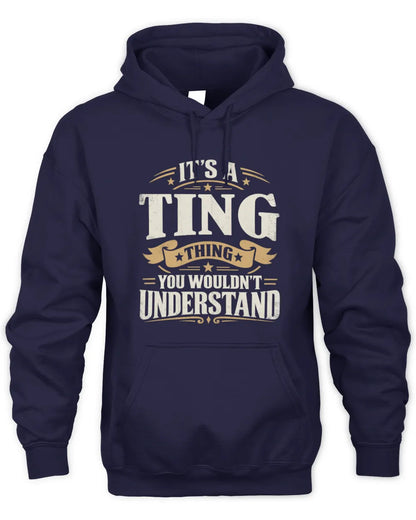 TING P08 TH51 - Personalized “It’s a/an [NAME] Thing – You Wouldn’t Understand” Shirt - Unisex Hoodie - Navy