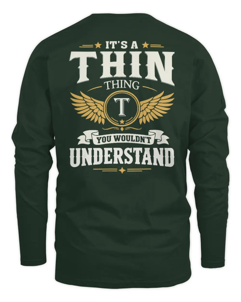 THIN KT06-M008 It’s a [NAME] Thing – You Wouldn’t Understand | Personalized Vintage T-Shirt - Men's Long Sleeved T-Shirt - Forest Green