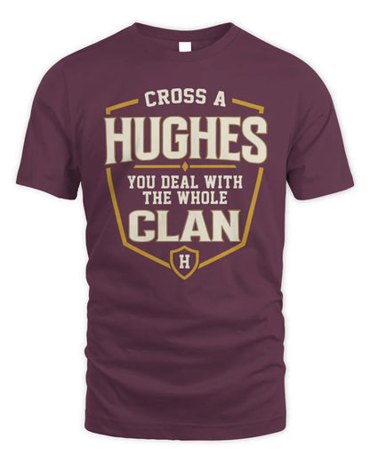 HUGHES NT1-K008 Cross A/An NAME, You Deal With the Whole Clan | Personalized Vintage T-Shirt - Unisex Standard T-Shirt - Maroon