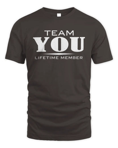 YOU BL62-K4-128 - Personalized “Team NAME Lifetime Member” - Unisex Standard T-Shirt - Dark Chocolate