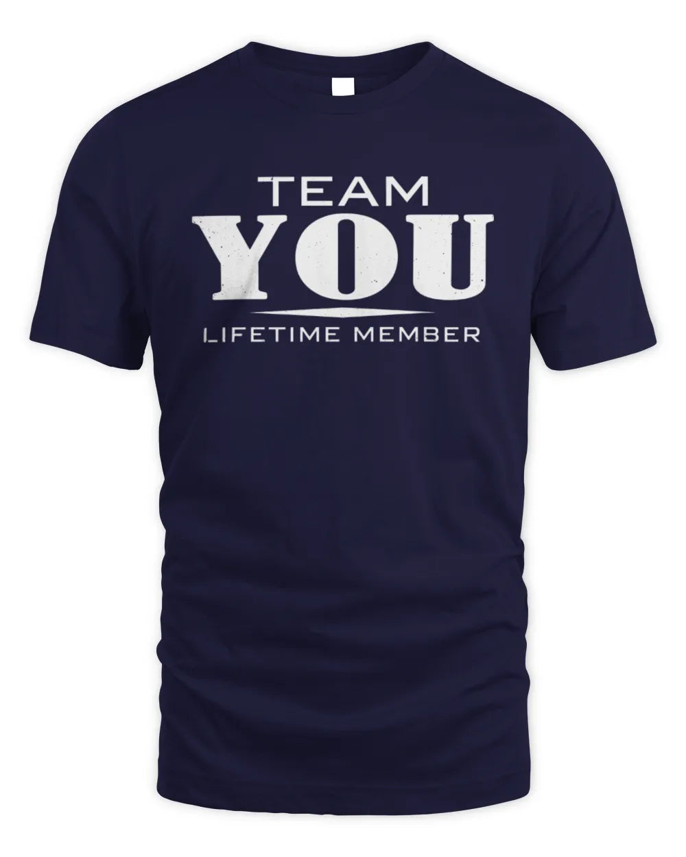 YOU BL62-K4-128 - Personalized “Team NAME Lifetime Member” - Unisex Standard T-Shirt - Navy