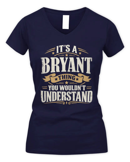 BRYANT P08 TH51 - Personalized “It’s a/an [NAME] Thing – You Wouldn’t Understand” Shirt - Women's V-Neck T-Shirt - Navy