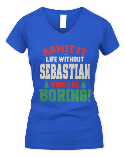 SEBASTIAN P5 TH08 Christmas T-Shirt – “Life Without NAME Would Be Boring” - Women's V-Neck T-Shirt - Royal