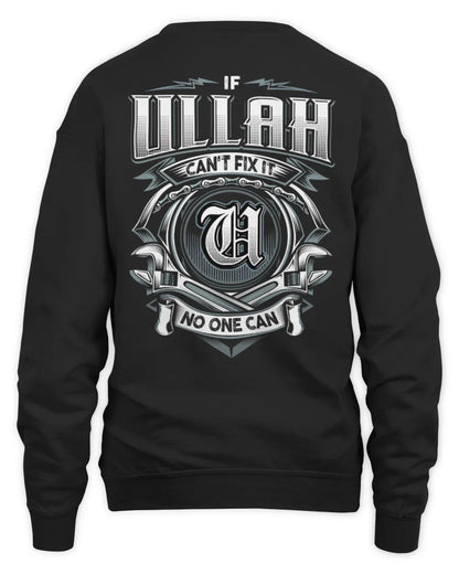 ULLAH AP81-K4-626 - Personalized Ahmed Quote Apparel “If Ahmed Can't Fix It, No One Can” - Unisex Sweatshirt - Black