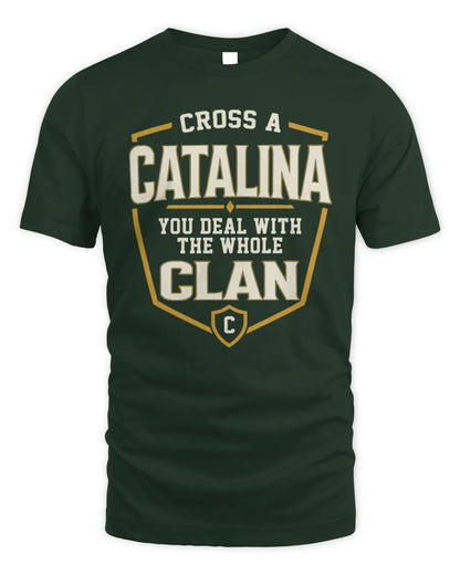 CATALINA NT1-K008 Cross A/An NAME, You Deal With the Whole Clan | Personalized Vintage T-Shirt - Unisex Standard T-Shirt - Forest Green