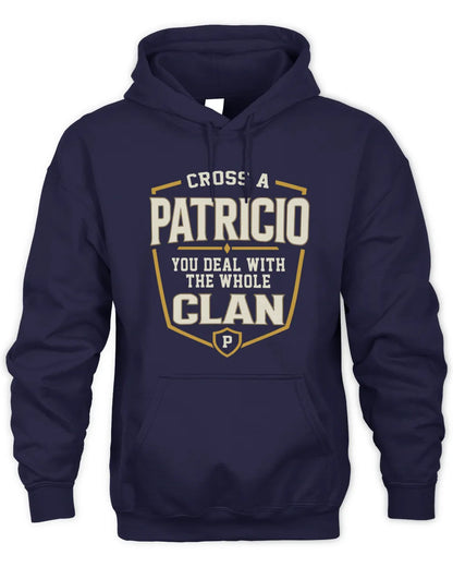 PATRICIO NT1-K008 Cross A/An NAME, You Deal With the Whole Clan | Personalized Vintage T-Shirt - Unisex Hoodie - Navy