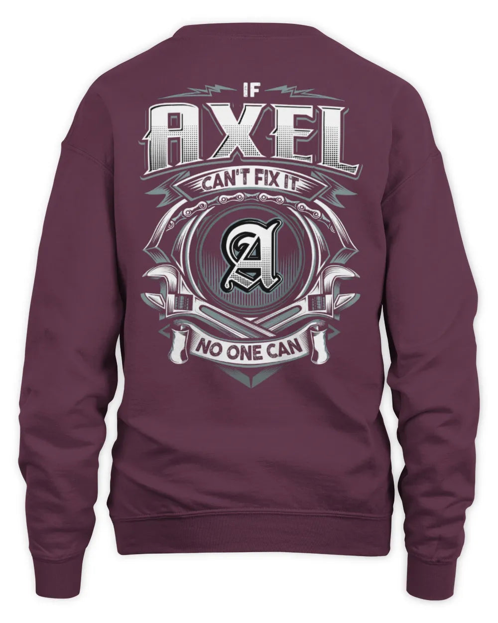 AXEL AP81-K4-626 - Personalized Ahmed Quote Apparel “If Ahmed Can't Fix It, No One Can” - Unisex Sweatshirt - Maroon