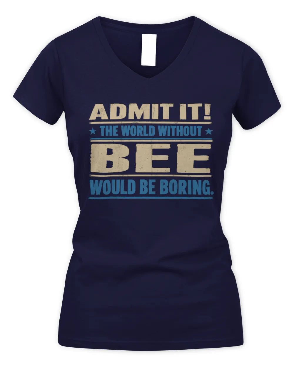 BEE TP68-K2-968 – Personalized Funny Quote Apparel “The World Without NAME Would Be Boring” - Women's V-Neck T-Shirt - Navy