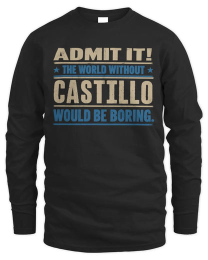 CASTILLO TP68-K2-968 – Personalized Funny Quote Apparel “The World Without NAME Would Be Boring” - Men's Long Sleeved T-Shirt - Black