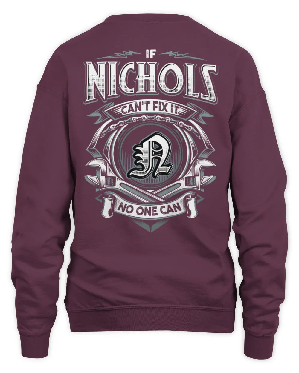 NICHOLS AP81-K4-626 - Personalized Ahmed Quote Apparel “If Ahmed Can't Fix It, No One Can” - Unisex Sweatshirt - Maroon