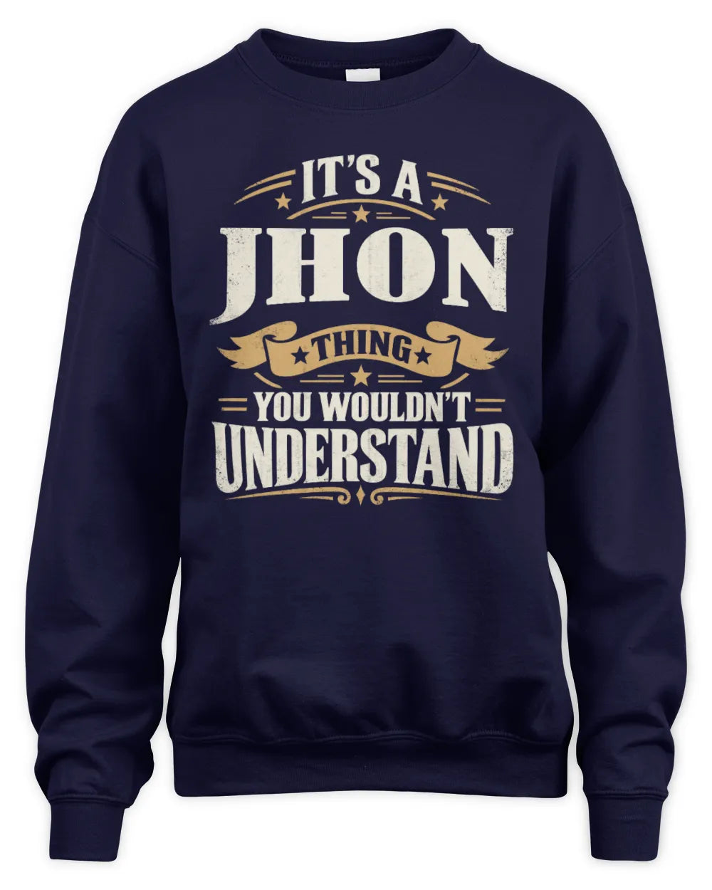 JHON P08 TH51 - Personalized “It’s a/an [NAME] Thing – You Wouldn’t Understand” Shirt - Unisex Sweatshirt - Navy