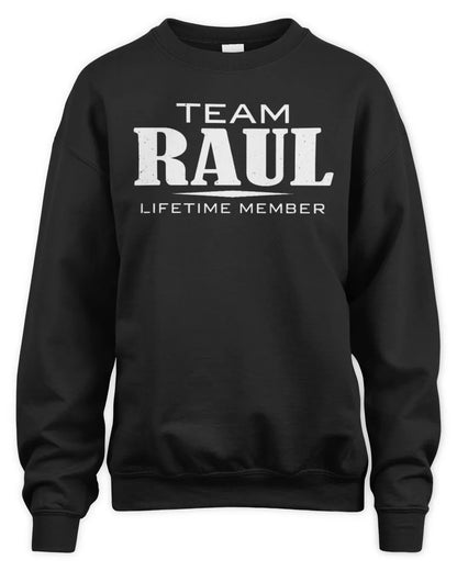 RAUL BL62-K4-128 - Personalized “Team NAME Lifetime Member” - Unisex Sweatshirt - Black
