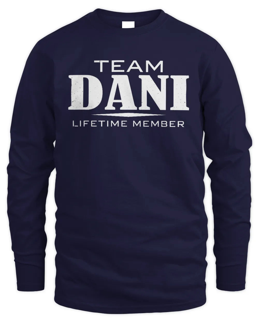 DANI BL62-K4-128 - Personalized “Team NAME Lifetime Member” - Men's Long Sleeved T-Shirt - Navy