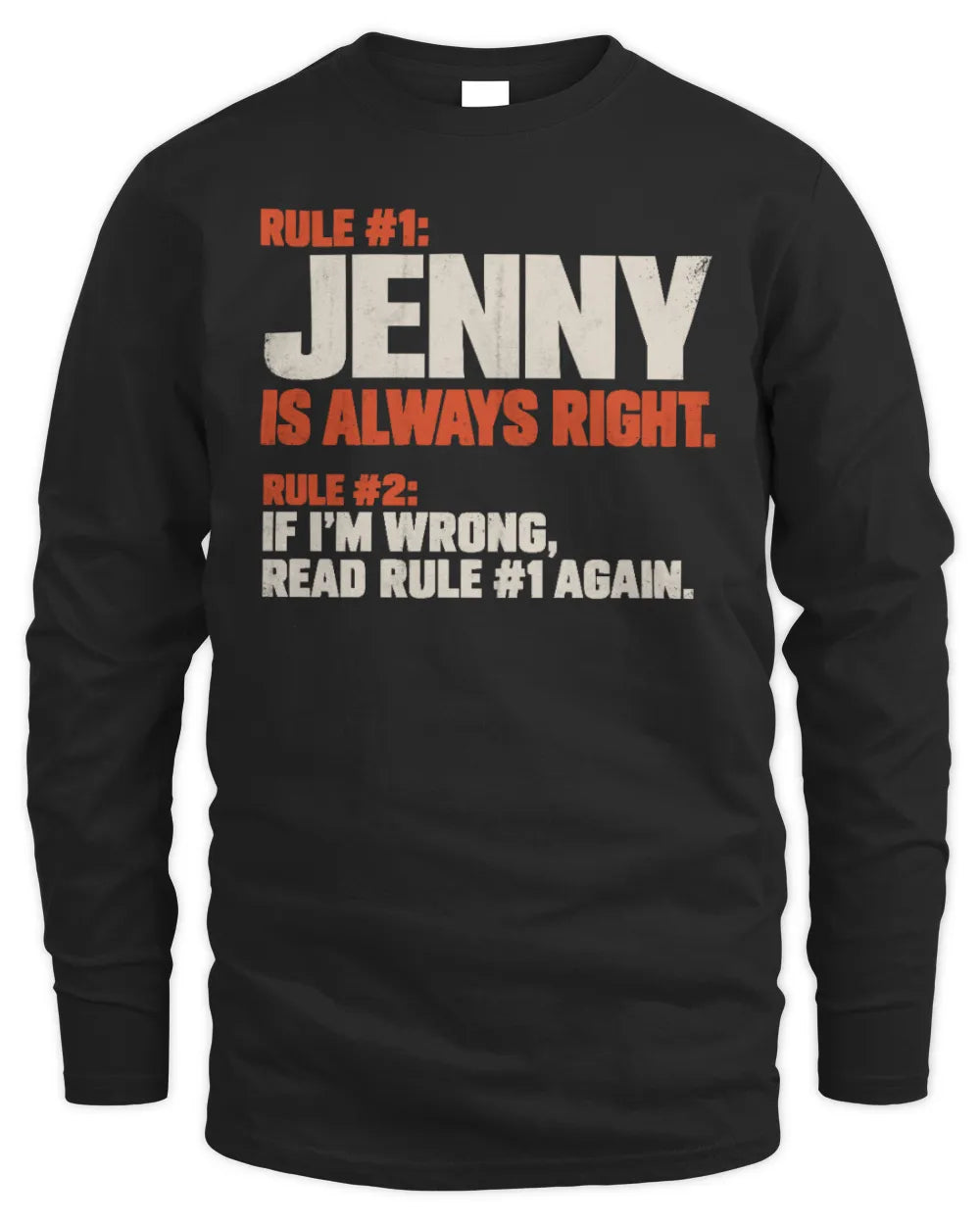 JENNY NP1-H006 - Always Right Personalized Name T-Shirt – Funny Custom Name Shirt - Men's Long Sleeved T-Shirt - Black