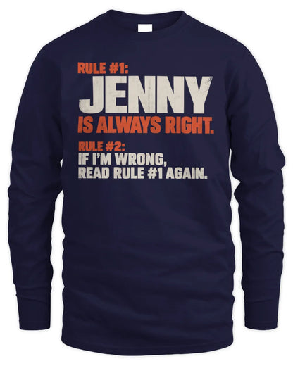 JENNY NP1-H006 - Always Right Personalized Name T-Shirt – Funny Custom Name Shirt - Men's Long Sleeved T-Shirt - Navy