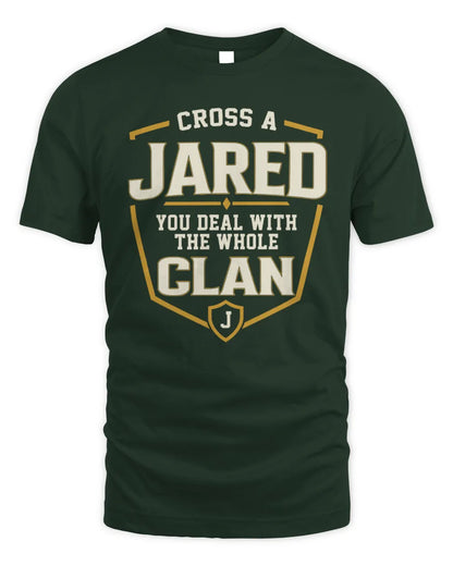 JARED NT1-K008 Cross A/An NAME, You Deal With the Whole Clan | Personalized Vintage T-Shirt - Unisex Standard T-Shirt - Forest Green